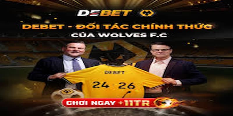 Debet hợp tác với Wolves